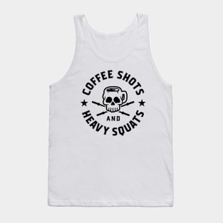 Coffee Shots And Heavy Squats v2 Tank Top